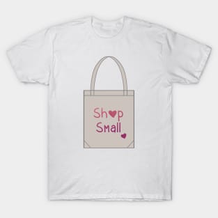 Shop small T-Shirt